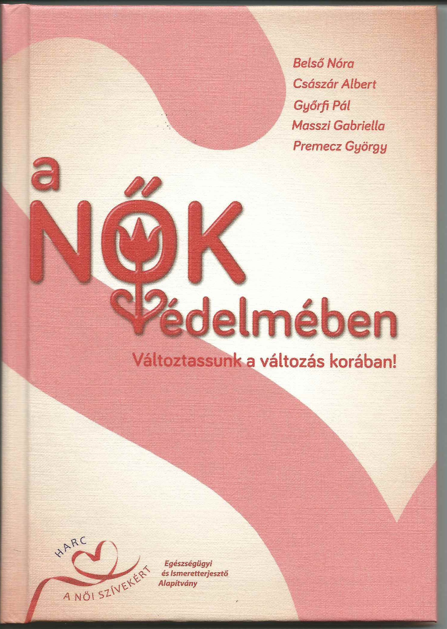 női szív egészsége című könyvek nőktől)